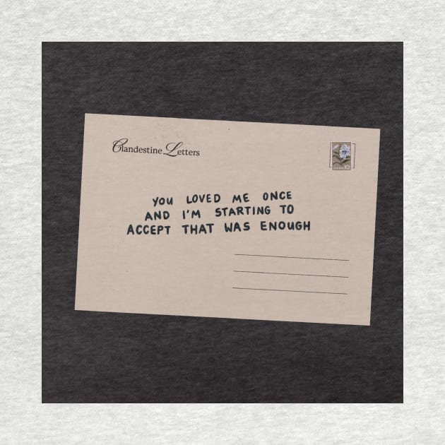 You Loved Me Once Postcard by Clandestine Letters